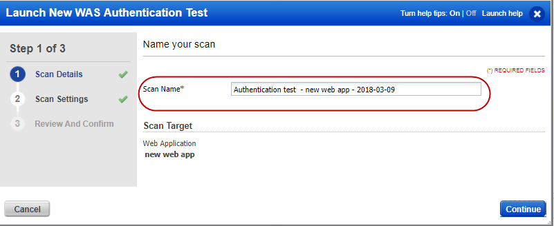 Scan Name option in Scan details pane when you launch a test authentication scan.
